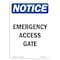 Signmission Safety Sign, OSHA Notice, 10" Height, Rigid Plastic, Emergency Access Gate Sign, Portrait OS-NS-P-710-V-11745 - alternate 1